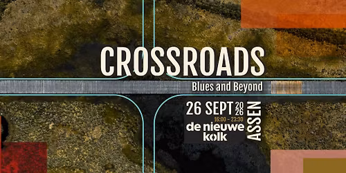 CROSSROADS 2026 | Blues & beyond in De Nieuwe Kolk — muziek in Assen