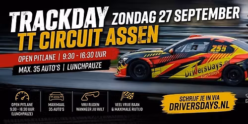zondag 27 sept Trackday TT Circuit Assen, open pitlane max 35 auto’s in Assen