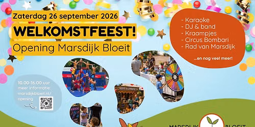WELKOMSTFEEST MARSDIJK BLOEIT!🥳🌱🌸 — festival in Assen
