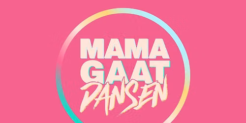 MAMAGAATDANSEN Assen — Uitgaan in Assen